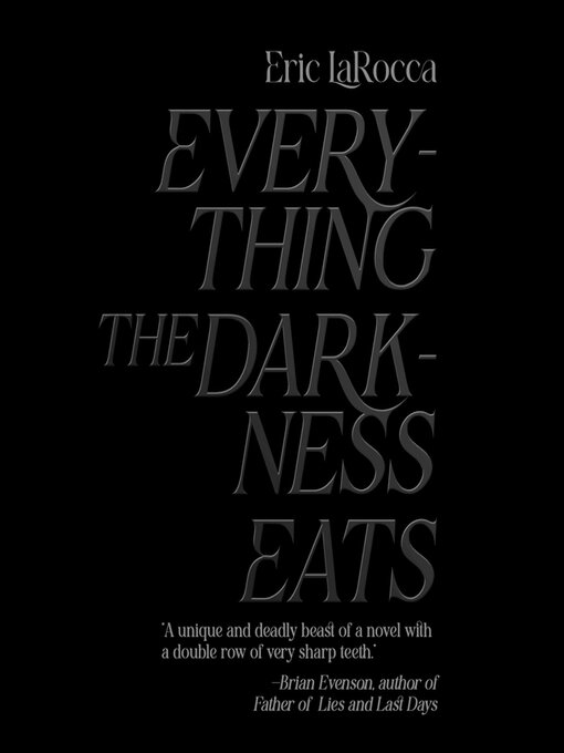 Nimiön Everything the Darkness Eats lisätiedot, tekijä Eric LaRocca - Odotuslista
